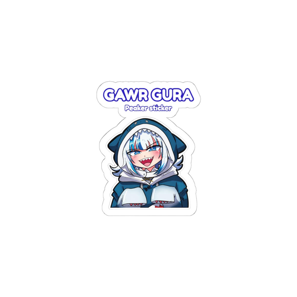 A sticker with a cartoon character in a shark Sticker. The sticker reads "GAWR GURA" above "Peaker sticker". The character has white hair with blue streaks, blue eyes, and a toothy grin. The Sticker... - alternate angle 1, merchandise