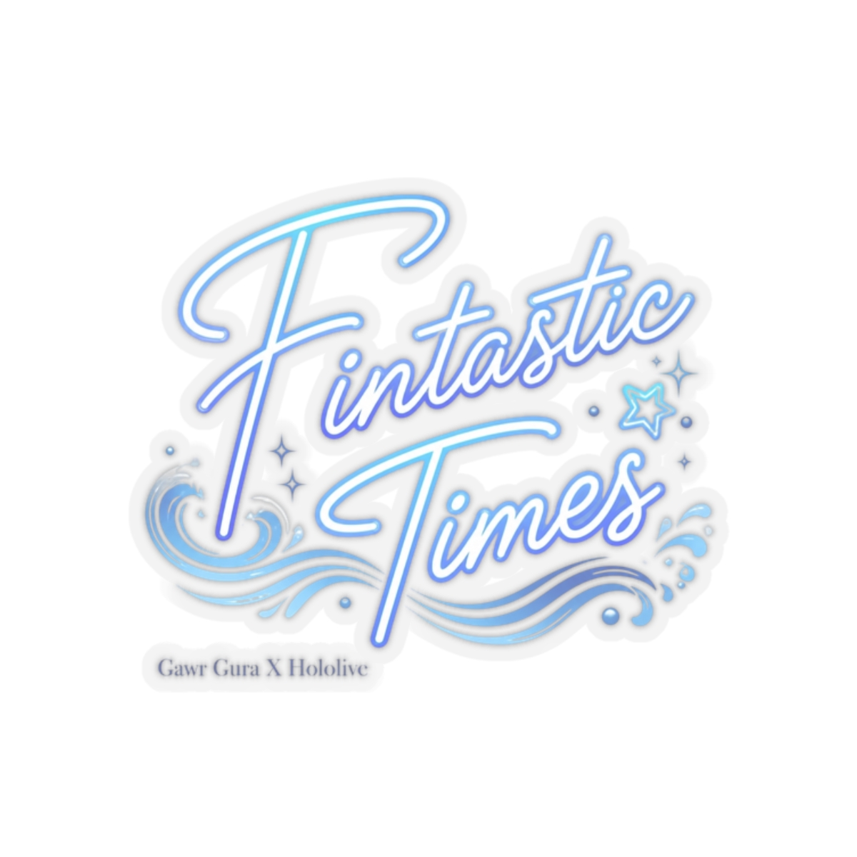 Gawr Gura & Hololive "Fintastic Times" Sticker